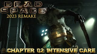 (2023 REMAKE) DEAD SPACE - Chapter 02: Intensive Care [XBOX SERIES X]