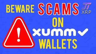 Beware Scams and Ads on Xumm/XRPL Wallets