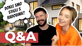 Gradnja kuće Q&A - Kad se selimo? Je li skupo graditi kuću?