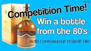 Bells Connoisseur 12 Year Old Blend Review. The Big Bells Giveaway! Ep25 - The Whisky Trials