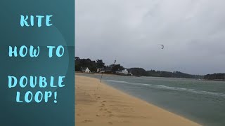 How to double loop in kiteboarding!