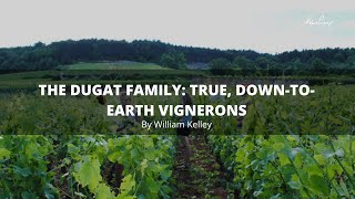 The Dugat family: True, down-to-earth vignerons