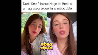 exclusivo Duda Reis fala que Nego do borel agredia ela