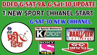 DD FREE DISH UPDATE TODAY || G-SAT 9 AND G-SAT 30 NEW CHNNELS STARTED FTA || NEW SPORT CHHANEL 🔥🔥