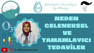 Neden Geleneksel ve Tamamlayıcı Tedaviler? #getat