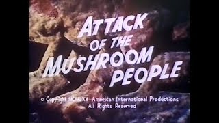 "Attack of the Mushroom People" U.S. main title