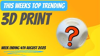 ep04 - Top trending 3d print of the week (Puzzle Ball)