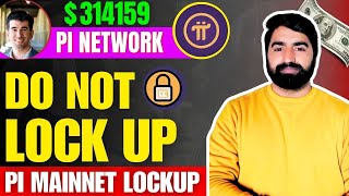 Pi Network Onchain Lockup Settings - Kiya Krna Aur Kiya Nahi Krna | Pi Network Mainnet Lockup Setup