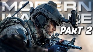 If We GET DIRTY... The World STAYS CLEAN | Call of Duty: Modern Warfare (Full Campaign) - Part 2