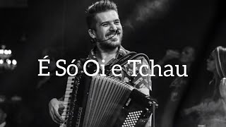 É Só Oi e Tchau - Luan Estilizado (Vídeo Lyrics)