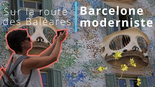 La route des Baléares - Barcelone moderniste #5