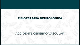 Accidente Cerebro Vascular o ACV. Fisioterapia Neurológica - FisioClinics Barcelona, Barna