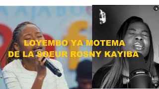 LOYEMBO YA MOTEMA DE LA SOEUR ROSNY KAYIBA - MAAJABU RAFIKI - ROSSA BALEKA