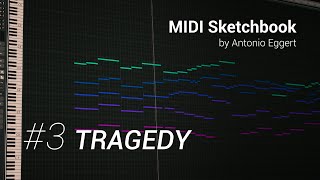 MIDI Sketchbook: #3 | Tragedy | for String Orchestra