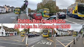 Dublin Bus Compilation All taken in November 2023