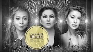 Looking Back with Lani 3rd Episode | One Moment In Time With Regine and Jaya