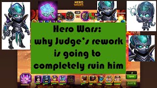 [Hero Wars] Why Judge's rework is going to completely ruin him 😡🤬😡🤬😡🤬