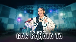 Dini Kurnia - GAK BAHAYA TA (Official Music Video)