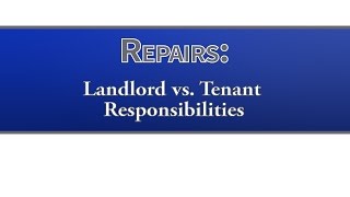 Repairs: Landlord vs. Tenant Responsibilities