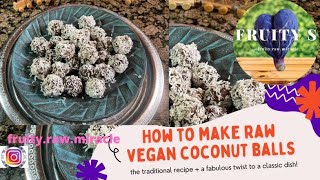 How To Make Raw- Vegan Coconut Balls