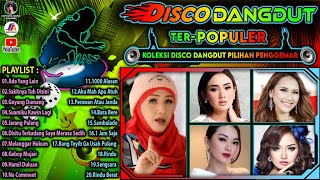 Disco DangDut Terpopuler || Koleksi Disco Dangdut Pilihan Penggemar || Ada Yang Lain - Geboy Mujair