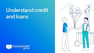 Understand credit and loans