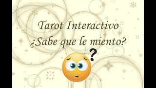 Tarot Interactivo ¿Sabe que le miento?