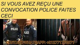 SI VOUS AVEZ REÇU UNE CONVOCATION POLICE FAITES CECI