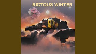 Riotous Winter