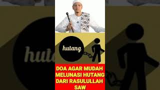 HABIB NOVEL ALAYDRUS DOA YANG DIAJARKAN NABI MUHAMMAD AGAR CEPAT MELUNASI HUTANG