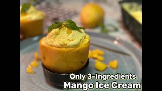 Mango Ice Cream (Only 3 Ingredients) Homemade Ice Cream  Recipe - Quick & Easy!