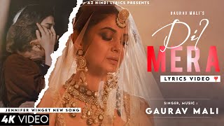 Dil Mera Mera Na Raha (Official Lyrics Video) - Gaurav Mali | Jennifer Winget | New Song 2024