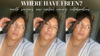 WHERE HAVE I BEEN!? LIFE UPDATE