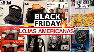 LOJAS AMERICANAS | OFERTAS ESQUENTA BLACK FRIDAY | ELETROS | UTILIDADES! #blackfriday #americanas