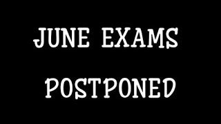 CMA June Examinations Postponed