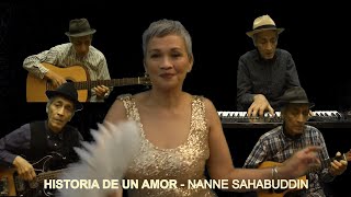 HISTORIA DE UN AMOR - NANNE SAHABUDDIN