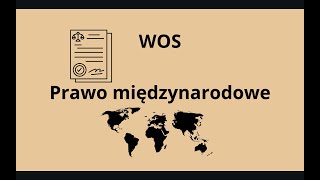 WOS. Zasady i źródła prawa międzynarodowego