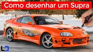 COMO DESENHAR UM TOYOTA SUPRA DO VELOZES E FURIOSOS (Passo a passo)