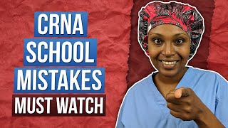 Mistakes CRNA Students Make That Cause Them To Fail | 7 Pro Tips For Success