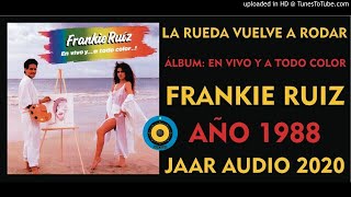 ✅ LA RUEDA VUELVE A RODAR - FRANKIE RUIZ ✨✨