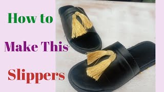 How To Make Slippers With Golden Tassels