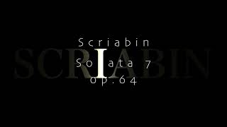 Scriabin Piano Sonata 7 op.64