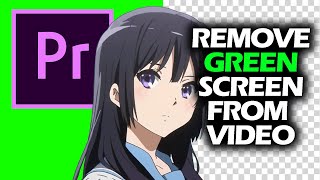 How To Remove Green Screen From a VIDEO in PREMIRE PRO | FULL GUIDELINE How to use Ultra Key Effect