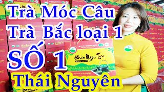 Trà Móc Câu | Trà Bắc Loại 1 | Trà Thái Nguyên Cao Cấp