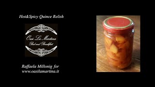 IN ENGLISH: Hot&Spicy Quince Relish (From Raffaela Millonig's Recipe Book)