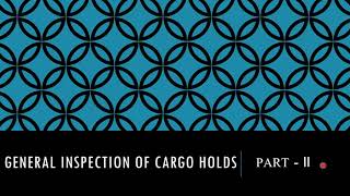 General Inspection of Cargo Holds #HoldInspection