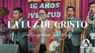 GRUPO LA LUZ DE CRISTO| EN VIVO EN XEJUYUP| CANTOS DE BENDICION| 2023