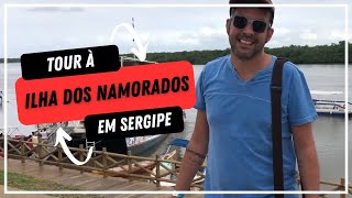 Tour a Ilha dos Namorados - Viagem à Sergipe