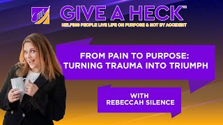 From Pain to Purpose: Turning Trauma into Triumph with Rebeccah Silence