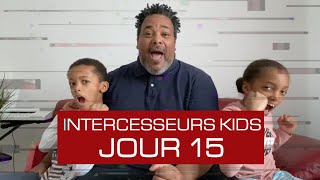 Intercesseurs Kids - Prions pour le courage - J15/31